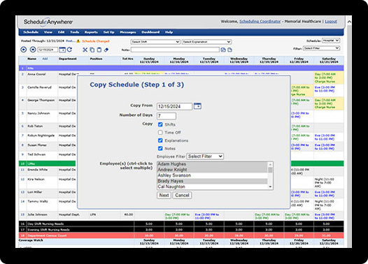 Save time and effort by cutting and pasting duplicative schedules from week to week or month to month.