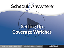 Ensure Proper Staffing with Coverage Watches